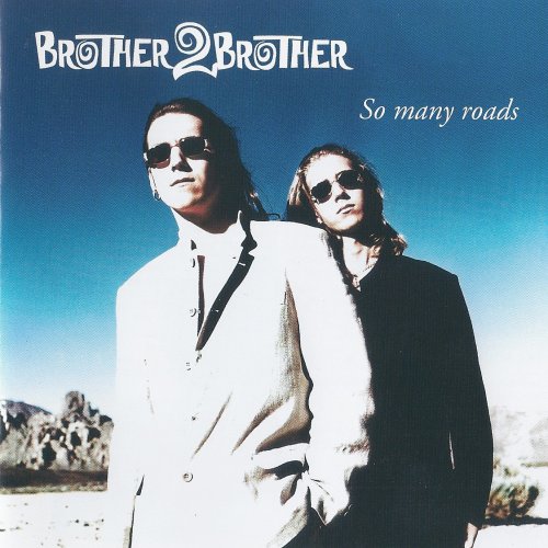 Brother 2 Brother - So Many Roads (1996)