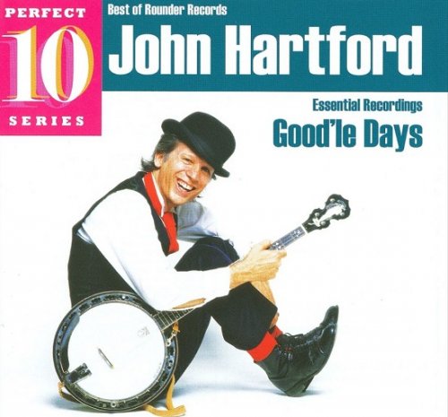 John Hartford ‎– Essential Recordings: Good'le Days (1976-88/2009)