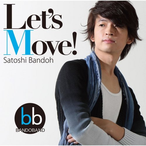 Satoshi Bandoh - Let's Move! (2013)