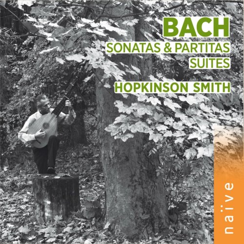 Hopkinson Smith - Bach: Sonatas, Partitas & Suites (Arr. and Trans. for Lute) (2014)