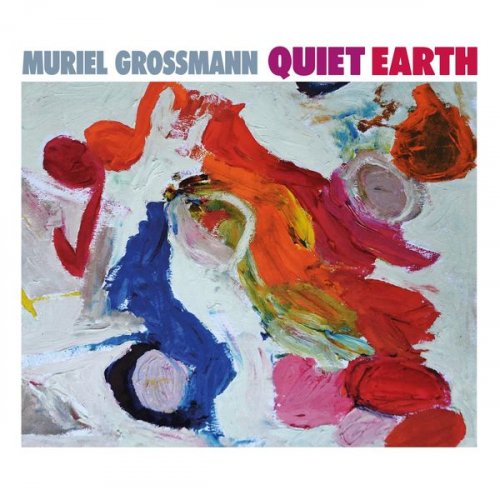 Muriel Grossmann - Quiet Earth (2020) flac
