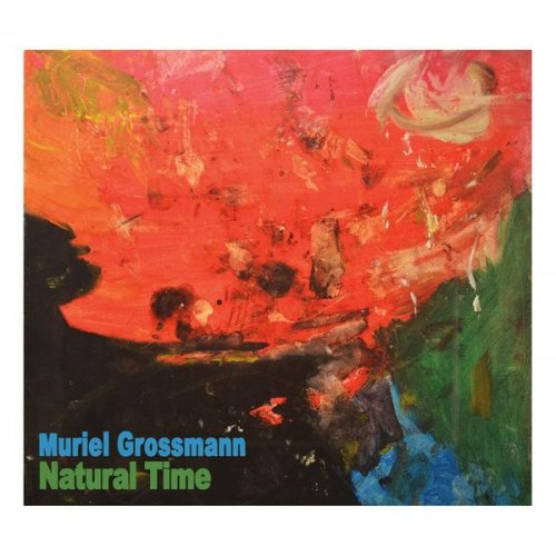Muriel Grossmann - Natural Time (2016) flac