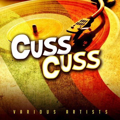 Various Artists - Cuss Cuss (2017) [Hi-Res]