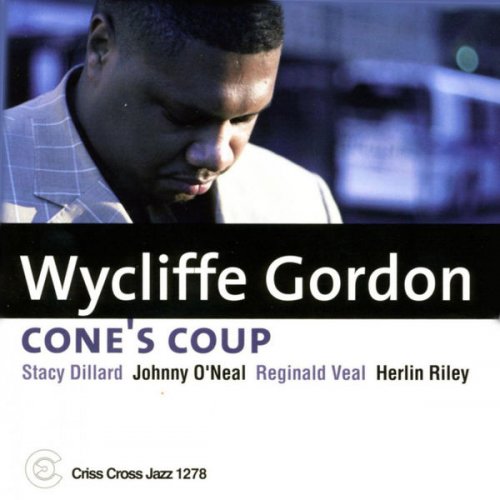 Wycliffe Gordon - Cone S Soup (2006/2009) FLAC