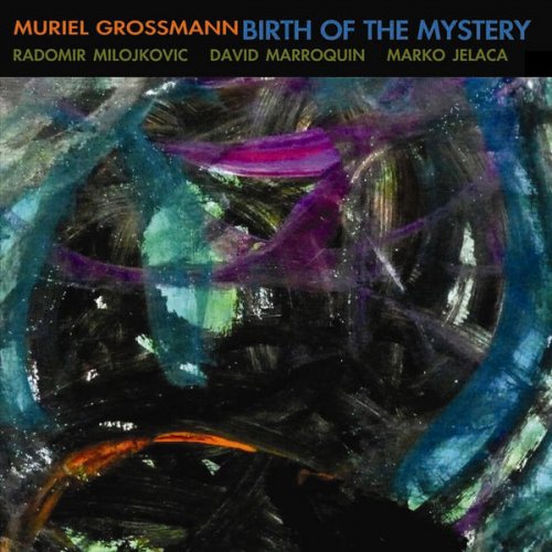 Muriel Grossmann - Birth Of The Mystery (2010) flac