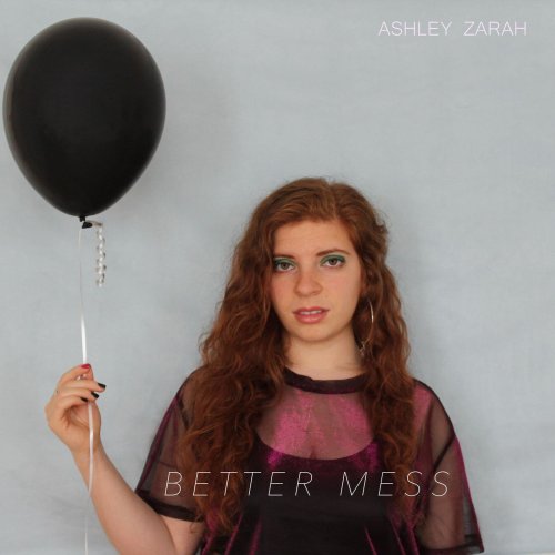 Ashley Zarah - Better Mess EP (2020)