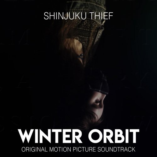 Shinjuku Thief - Winter Orbit (Original Motion Picture Soundtrack) (2020) [Hi-Res]