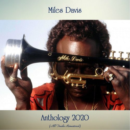 Miles Davis - Anthology 2020 (All Tracks Remastered) (2020)