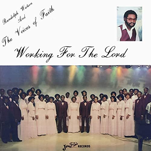 Randolph Watson And The Voices Of Faith - Working for the Lord (2020) Hi Res