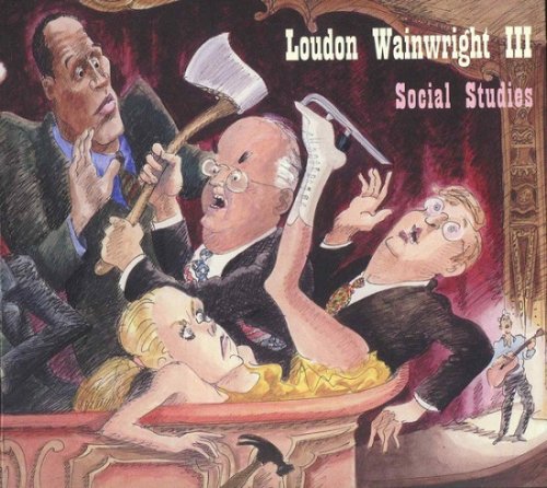 Loudon Wainwright III - Social Studies (1999)