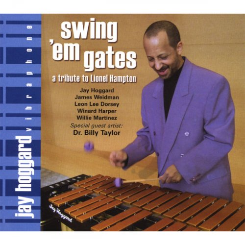 Jay Hoggard - Swing Em Gates (2007) flac