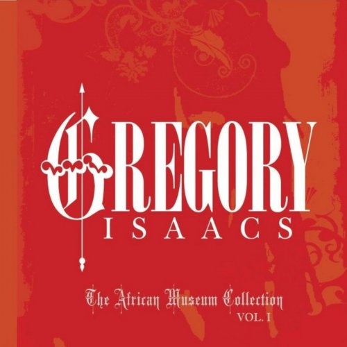Gregory Isaacs - The African Museum & Tad's Collection Vol. 1 (2013)