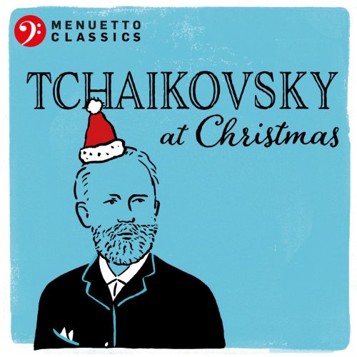 VA - Tchaikovsky at Christmas (2018)