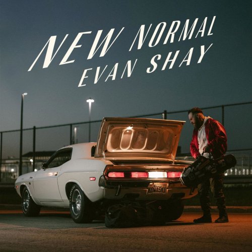 Evan Shay - New Normal (2020)
