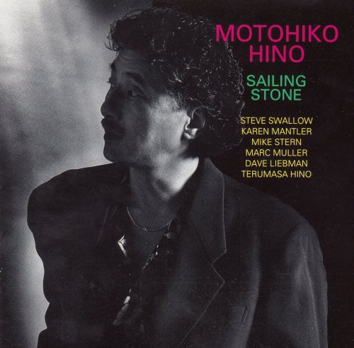 Motohiko Hino - Sailing Stone (1992) [CD-Rip]