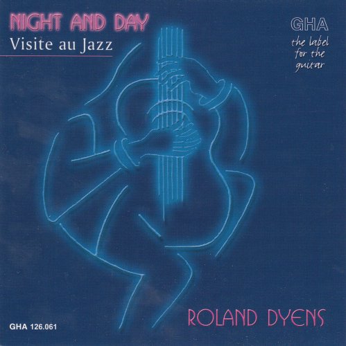 Roland Dyens - Night And Day - Visite Au Jazz (2003) [CD-Rip]