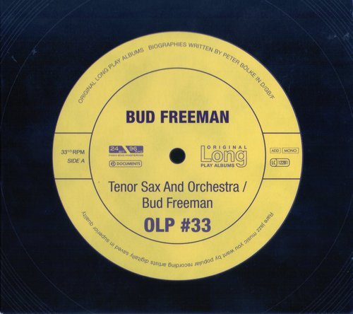 Bud Freeman - Tenor Sax and Orchestra, Bud Freeman (2007) [Original Long Play Albums] CD-Rip