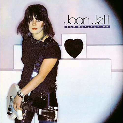 Joan Jett - Bad Reputation (Expanded Edition) (1981)