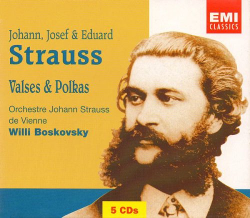 Orchestre Johann Strauss de Vienne, Willi Boskovsky - Johann, Josef & Eduard Strauss: Valses & Polkas (2001)