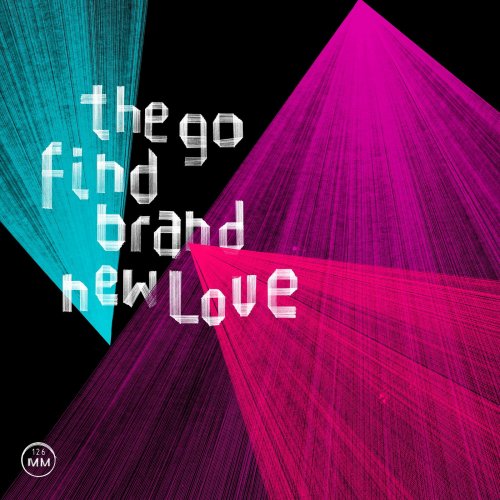 The Go Find - Brand New Love (2014)