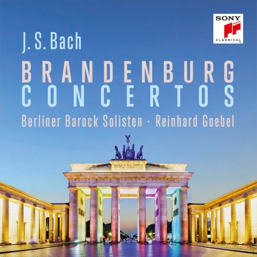 Berliner Barock Solisten, Reinhard Goebel - J.S.Bach: Brandenburg Concertos (2017)