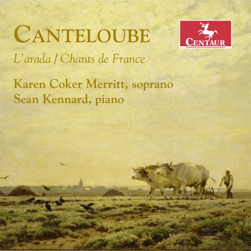 Karen Coker Merritt & Sean Kennard - Canteloube: L'arada & Chants de France (2020) [Hi-Res]