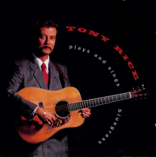 Tony Rice - Plays And Sings Bluegrass (1993)
