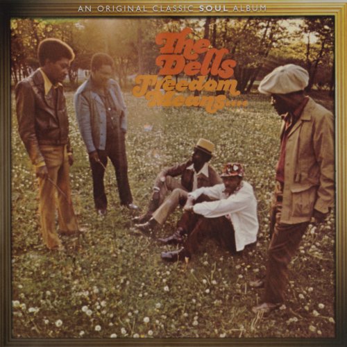 The Dells ‎– Freedom Means... (Reissue) (1971/2015)