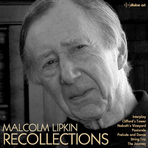 Nicholas Trygstad, Janet Simpson, John Turner, David Corkhill, The Nash Ensemble - Malcolm Lipkin - Recollections (2020) [Hi-Res]