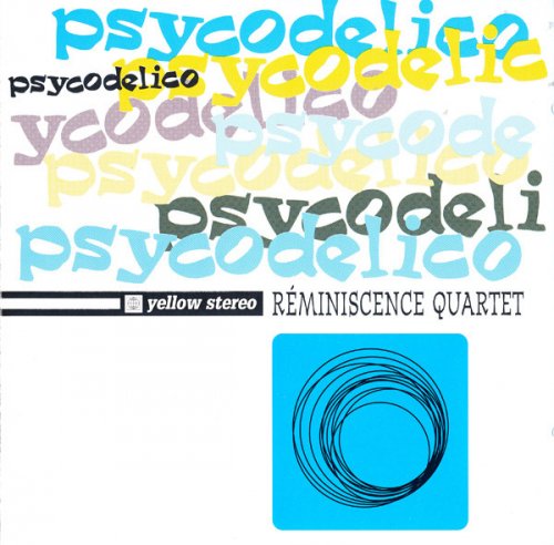 Reminiscence Quartet - Psycodelico (1996)