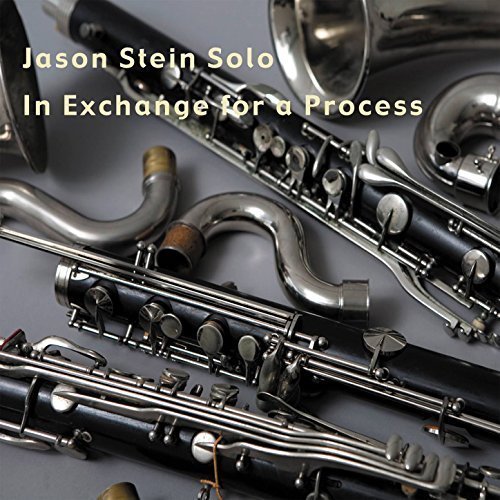 Jason Stein - In Exchange for a Process (2009)