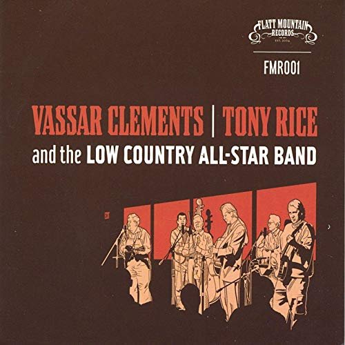 Tony Rice -  Vassar Clemments, Tony Rice & The Low Country All-Stars (Reissue) (2017)