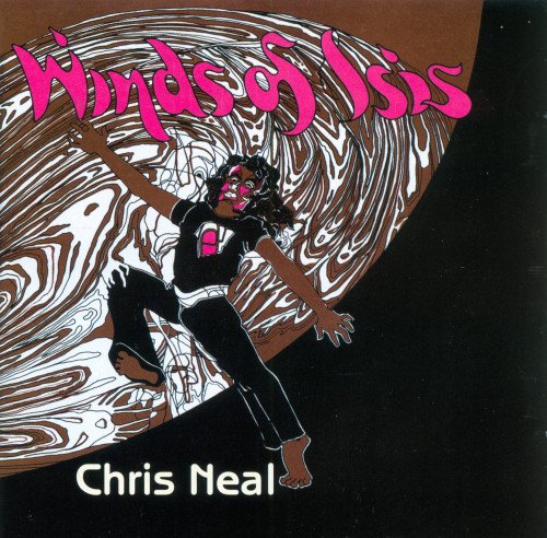 Chris Neal - Winds Of Isis (Reissue) (1974/2020)