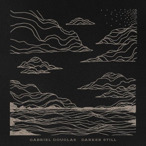 Gabriel Douglas - Darker Still (2020)