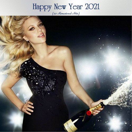 VA - Happy New Year 2021 (50 Remastered Hits) (2020)