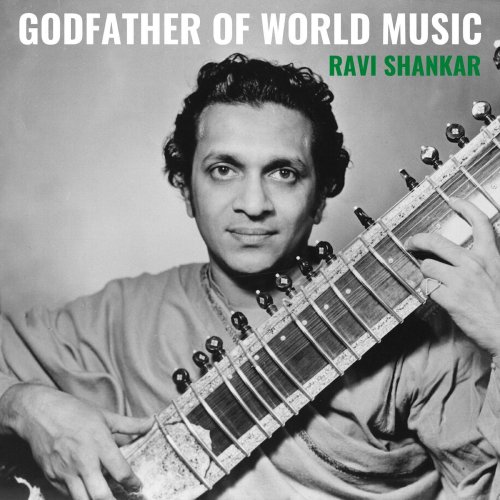 Ravi Shankar - Godfather of World Music (2020)