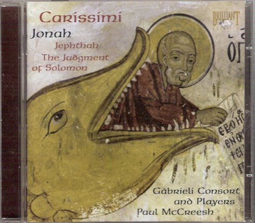 Carissimi - Jepthah-The Judgement of Solomon-Jonah (2008)