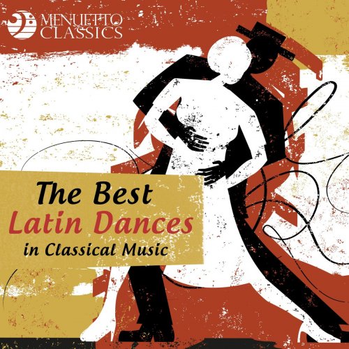 VA - The Best Latin Dances in Classical Music (2019)