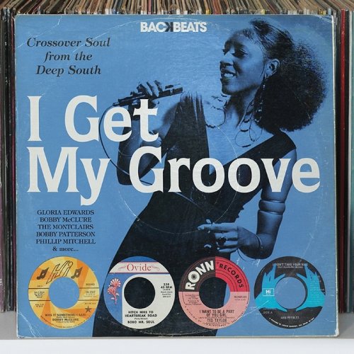 Various Artists - I Get My Groove: Crossover Soul From The Deep South (2010)