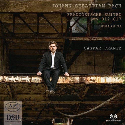 Caspar Frantz - J.S. Bach: Franzoesische Suiten 1 (2012) [SACD]