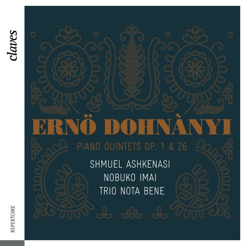Trio Nota Bene, Shmuel Ashkenasi, Nobuko Imai - Dohnányi: Piano Quintets Op. 1 & 26 (2015) [Hi-Res]