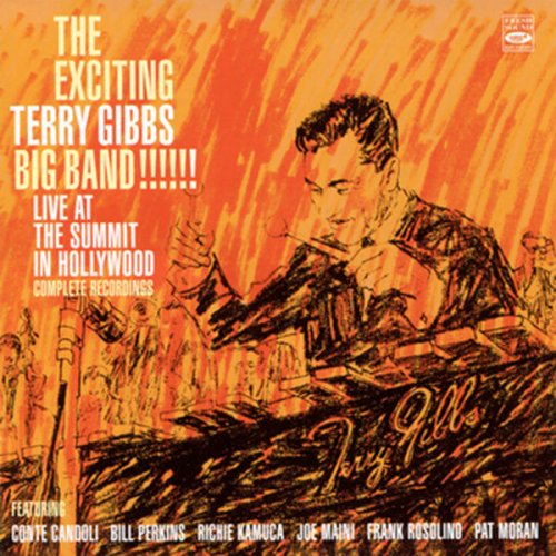 Terry Gibbs Big Band - The Exciting Terry Gibbs Big Band!!! Live At the Summit in Hollywood (2013) flac