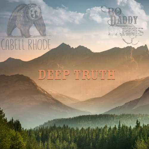 Bo Daddy Harris & Cabell Rhode - Deep Truth (2021)