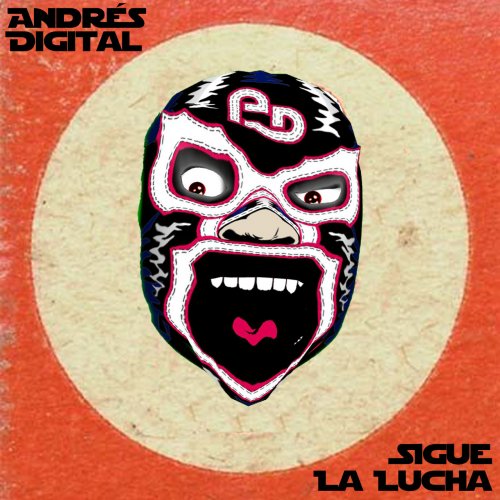 Andres Digital - Sigue La Lucha (2021) [Hi-Res]