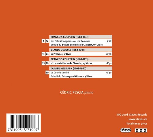Cedric Pescia - Fr. Couperin: Les folies françoises - Debussy: 12 Préludes, 2e livre - Messiaen: Le courlis cendré (2008) [Hi-Res]