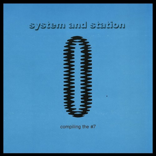 System and Station - Compiling the #7 (2021)