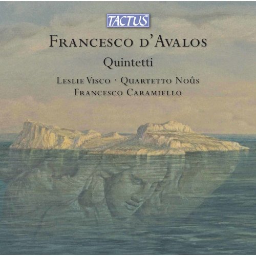 Leslie Visco, Quartetto Noûs, Francesco Caramiello - D'Avalos: Quintets (2021)