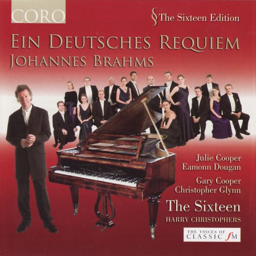 The Sixteen, Harry Christophers - Brahms: Ein Deutsches Requiem (2007)