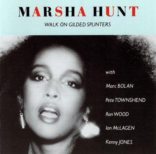 Marsha Hunt ‎– Walk On Gilded Splinters (Reissue) (1969-71/1987)