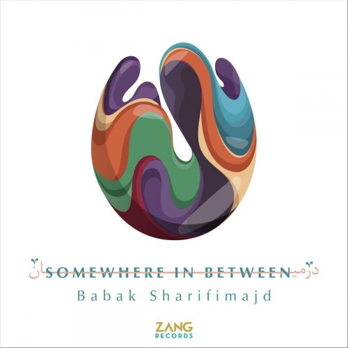 Babak Sharifimajd - Somewhere in Between (2021)